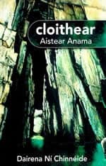Cloithear - Aistear Anama by Dairena Ní Chinnéide